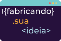 Fabricando Sua Ideia
